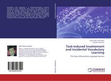 Portada del libro de Task-induced Involvement and Incidental Vocabulary Learning