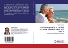 Capa do livro de Pharmacognostical studies on some selected medicinal plants 