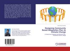 Portada del libro de Designing Community Based Adaptation Plan to Climate Change