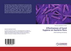 Обложка Effectiveness of hand hygiene on bacteria flora