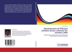 Portada del libro de Development of Efficient wireless access schemes for wireless LANs