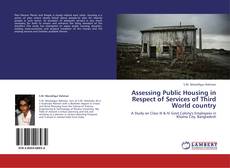Portada del libro de Assessing Public Housing in Respect of Services of Third World country