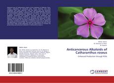 Bookcover of Anticancerous Alkaloids of Catharanthus roseus
