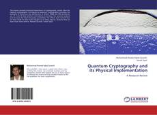Quantum Cryptography and its Physical Implementation kitap kapağı