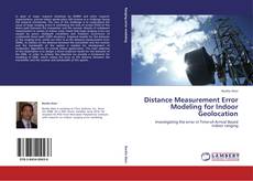 Bookcover of Distance Measurement Error Modeling for Indoor Geolocation