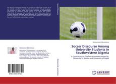 Couverture de Soccer Discourse Among University Students in Southwestern Nigeria