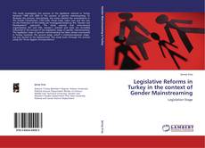 Borítókép a  Legislative Reforms in Turkey in the context of Gender Mainstreaming - hoz