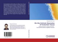 Bookcover of On the Intrinsic Geometry of Instanton Vacua