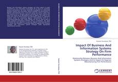 Buchcover von Impact Of Business And Information Systems Strategy On Firm Performance