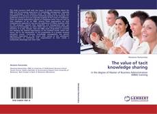 Capa do livro de The value of tacit knowledge sharing 
