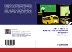 Couverture de Critical Issues in Kindergarten and Primary Education