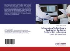 Information Technology a Partner for Customer Satisfaction in Banking kitap kapağı