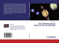 THE MORPHOLOGICAL ANALYSIS OF THE UNIVERSE kitap kapağı