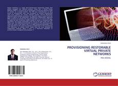 Portada del libro de PROVISIONING RESTORABLE VIRTUAL PRIVATE NETWORKS