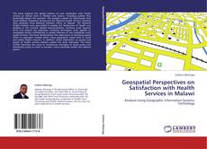 Copertina di Geospatial Perspectives on Satisfaction with Health Services in Malawi