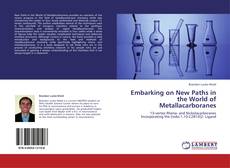 Portada del libro de Embarking on New Paths in the World of Metallacarboranes