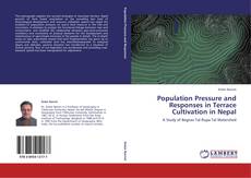 Portada del libro de Population Pressure and Responses in Terrace Cultivation in Nepal