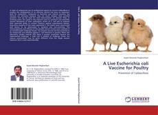 Capa do livro de A Live Escherichia coli Vaccine for Poultry 