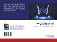Bookcover of Swarm Intelligence and Wireless Networks