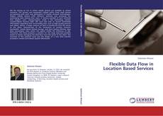 Buchcover von Flexible Data Flow in Location Based Services