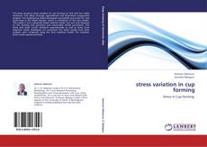 Portada del libro de stress variation in cup forming