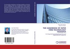 Couverture de THE HANDBOOK OF INTER FIRM TECHNOLOGY TRANSFER