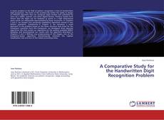 A Comparative Study for the Handwritten Digit Recognition Problem kitap kapağı