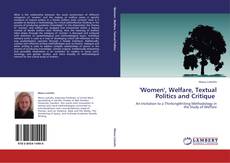 'Women', Welfare, Textual Politics and Critique的封面