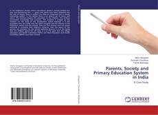 Bookcover of Parents, Society and Primary Education System in India