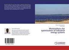 Capa do livro de Photovoltaics for optimization of industrial energy systems 