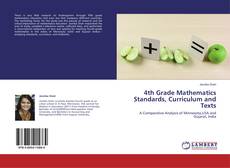 Buchcover von 4th Grade Mathematics Standards, Curriculum and Texts