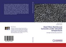 Capa do livro de Steel Fibre Reinforced Concrete under elevated temperature 