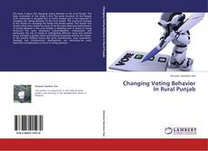 Buchcover von Changing Voting Behavior In Rural Punjab