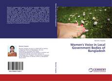 Women's Voice in Local Government Bodies of Bangladesh kitap kapağı