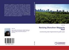 Bookcover of Revising Shenzhen Megacity Plan