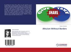 Bookcover of Altruism Without Borders