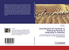 Contribution of Livestock in Reducing Poverty & Inequality in Pakistan kitap kapağı