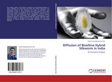 Diffusion of Bivoltine Hybrid Silkworm in India kitap kapağı