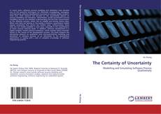 The Certainty of Uncertainty kitap kapağı