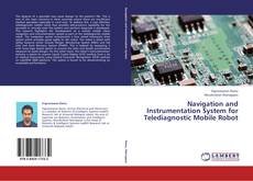 Buchcover von Navigation and Instrumentation System for Telediagnostic Mobile Robot
