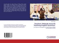 Buchcover von Teachers' Attitude towards Teaching English Grammar: