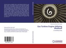 Gas Turbine Engine Utilizing Biodiesel kitap kapağı