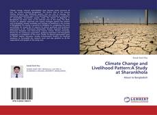 Climate Change and Livelihood Pattern:A Study at Sharankhola kitap kapağı