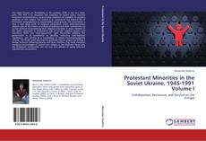 Portada del libro de Protestant Minorities in the Soviet Ukraine, 1945-1991 Volume I