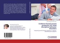 Buchcover von Evidence-based parent programs for child disruptive behavior disorders