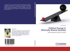 Portada del libro de Political Change in Ethnically Diverse Societies
