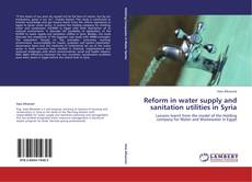 Buchcover von Reform in water supply and sanitation utilities in Syria