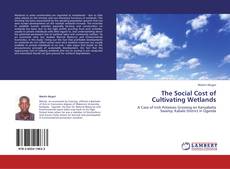 Buchcover von The Social Cost of Cultivating Wetlands