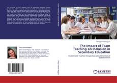 The Impact of Team Teaching on Inclusion in Secondary Education kitap kapağı