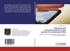 Capa do livro de Analysis and characterization of the system Si nanocluster/SiOx 